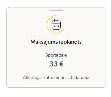 Paziņojums no INDEXO Bankas aplikācijas par ieplānotu regulāro maksājumu