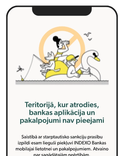 Viedtālrunis, kurā attēlots ekrāns no INDEXO aplikācijas paziņojums par to, ka bankas aplikācija un pakalpojumi nav pieejami noteiktajā teritorijā